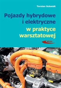 Picture of Pojazdy hybrydowe i elektryczne w praktyce warsztatowej
