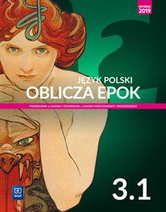 Picture of Język polski Oblicza epok 3 Podręcznik Część 1 Zakres podstawowy i rozszerzony Szkoła ponadpodstawowa. Liceum i technikum