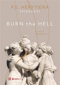 Picture of Burn the Hell. Runda trzecia
