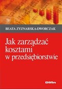 Książka : Jak zarząd... - Beata Zyznarska-Dworczak