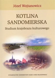 Picture of Kotlina Sandomierska Studium krajobrazu kulturowego