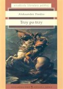 Trzy po tr... - Aleksander Fredro -  foreign books in polish 