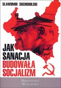 Obrazek Jak sanacja budowała socjalizm