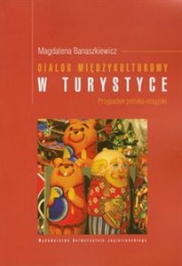 Picture of Dialog międzykulturowy w turystyce Przypadek polsko - rosyjski