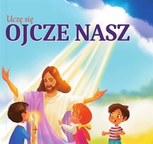 Obrazek Uczę się Ojcze Nasz