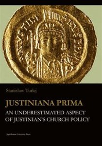 Picture of Justiniana Prima An Underestimated Aspect of Justinian’s Church Policy