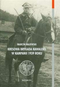 Picture of Kresowa Brygada Kawalerii w kampanii 1939 roku Tom 75