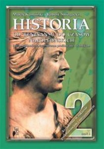 Picture of Historia 2 Podręcznik Od renesansu do czasów napoleońskich Część 1 Liceum zakres podstawowy i rozszerzony