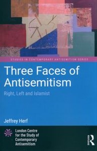 Obrazek Three Faces of Antisemitism Right, Left and Islamist