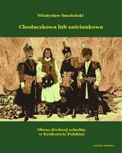 Picture of Chodaczkowa lub zaściankowa Obraz drobnej szlachty w Królestwie Polskim