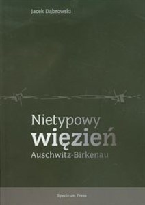 Picture of Nietypowy więzień Auschwitz-Birkenau