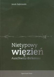 Obrazek Nietypowy więzień Auschwitz-Birkenau