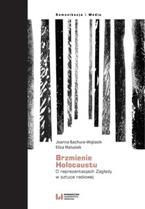 Picture of Brzmienie Holokaustu O reprezentacjach Zagłady w sztuce radiowej