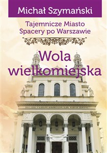 Picture of Tajemnicze miasto Wola wielkomiejska / Ciekawe Miejsca