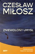 Polska książka : Zniewolony... - Czesław Miłosz