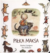 Piłka Maks... - Barbro Lindgren, Eva Eriksson -  books in polish 
