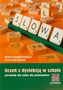 Picture of Ortograffiti Uczeń z dysleksją w szkole Poradnik nie tylko dla polonistów