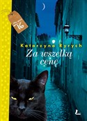 Za wszelką... - Katarzyna Ryrych -  books in polish 