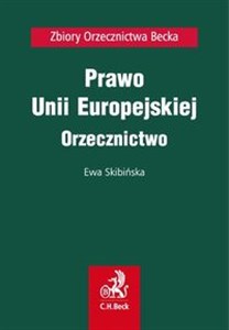 Picture of Prawo Unii Europejskiej Orzecznictwo