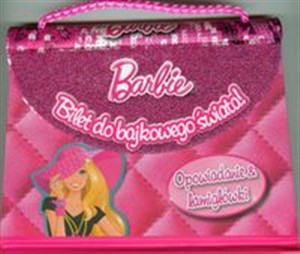 Picture of Barbie Bilet do bajkowego świata Opowiadanie i łamigłówki