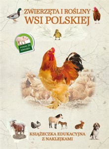 Obrazek Zwierzęta i rośliny wsi polskiej Książeczka edukacyjna z naklejkami