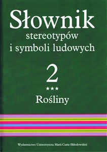 Picture of Słownik stereotypów i symboli ludowych Tom 2, z. III, Rośliny: kwiaty
