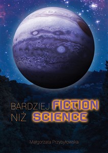 Picture of Bardziej fiction niż science