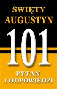 Obrazek Święty Augustyn 101 Pytań i odpowiedzi