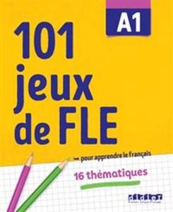 Obrazek 101 jeux de FLE A1 ćwiczenia ze słownictwa francuskiego