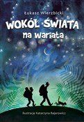 Wokół świa... - Łukasz Wierzbicki -  Książka z wysyłką do UK