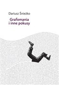 Grafomania... - Dariusz Śnieżko -  books from Poland
