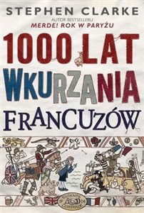 Picture of 1000 lat wkurzania Francuzów