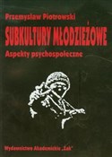 polish book : Subkultury... - Przemysław Piotrowski