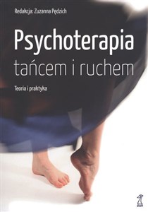 Obrazek Psychoterapia tańcem i ruchem Teoria i praktyka