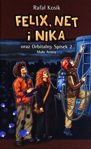 Picture of Felix Net i Nika oraz Orbitalny Spisek 2 Mała Armia Tom 6