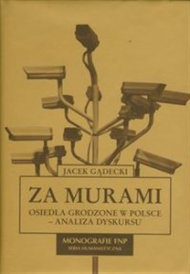 Picture of Za murami Osiedla grodzone w Polsce - analiza dyskursu