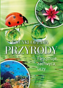 Picture of Encyklopedia przyrody Fascynuje, zachwyca, uczy