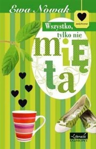 Obrazek Wszystko, tylko nie mięta