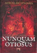 Nunquam Ot... - Mirosław Syniawa -  books from Poland