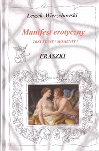 Picture of Manifest erotyczny Trzy stany. Momenty! Fraszki