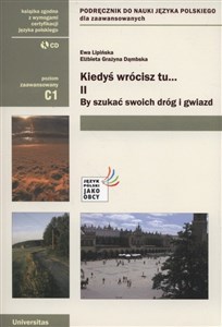 Picture of Kiedyś wrócisz tu..., cz. II: By szukać swoich dróg i gwiazd (C1)