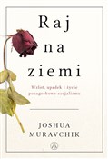 Polska książka : Raj na zie... - Joshua Muravchik