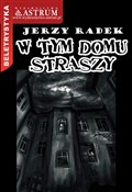 W tym domu... - Jerzy Radek -  foreign books in polish 