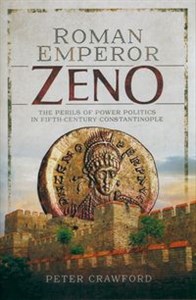Picture of Roman Emperor Zeno The Perils of Power Politics in Fifth-century Constantinople