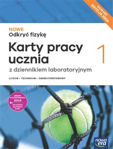 Obrazek Nowe Odkryć fizykę 1 Karty pracy ucznia z dziennikiem laboratoryjnym Zakres podstawowy Edycja 2024 Liceum Technikum