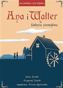 Ana i Walt... - Anna Zentlik, Krzysztof Zentlik -  foreign books in polish 
