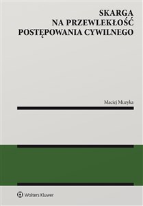 Picture of Skarga na przewlekłość postępowania cywilnego