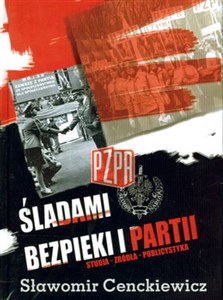 Picture of Śladami bezpieki i partii Studia Źródła Publlicystyka