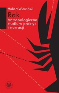 Picture of Rak Antropologiczne studium praktyk i narracji