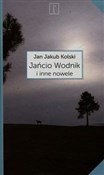 Jańcio Wod... - Jan Jakub Kolski -  books in polish 